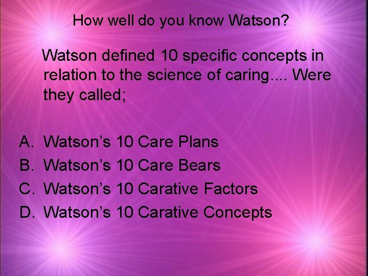 How well do you know Watson? Watson defined 10 specific concepts in relation to