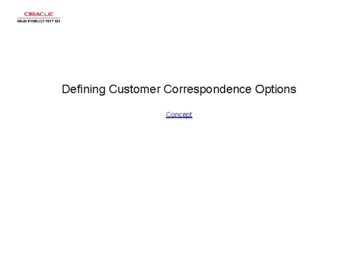 Defining Customer Correspondence Options Concept 