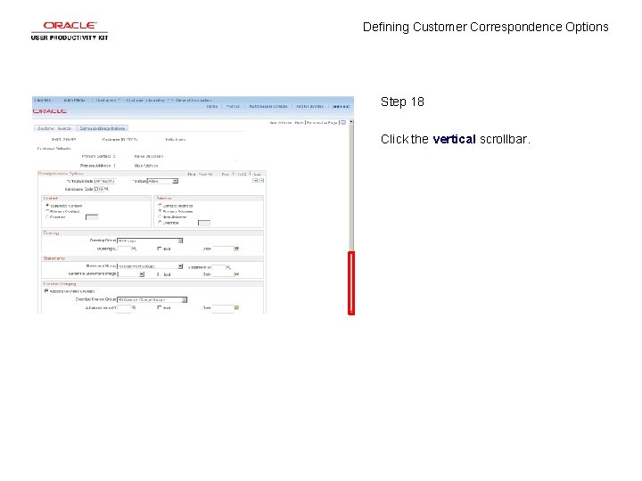 Defining Customer Correspondence Options Step 18 Click the vertical scrollbar. 