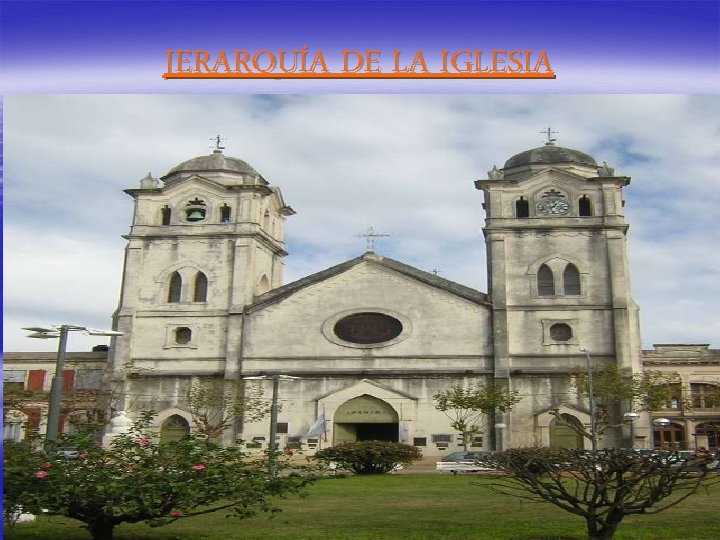 JERARQUÍA DE LA IGLESIA 