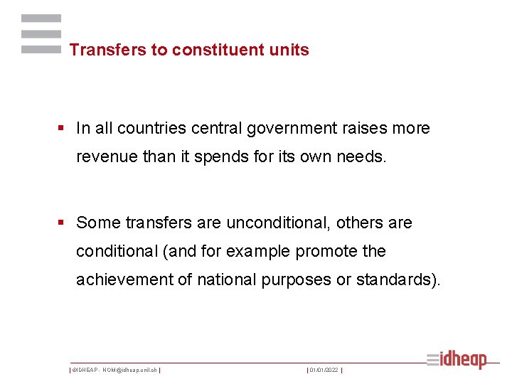 Transfers to constituent units § In all countries central government raises more revenue than