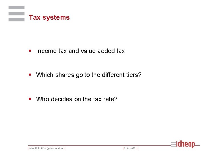 Tax systems § Income tax and value added tax § Which shares go to