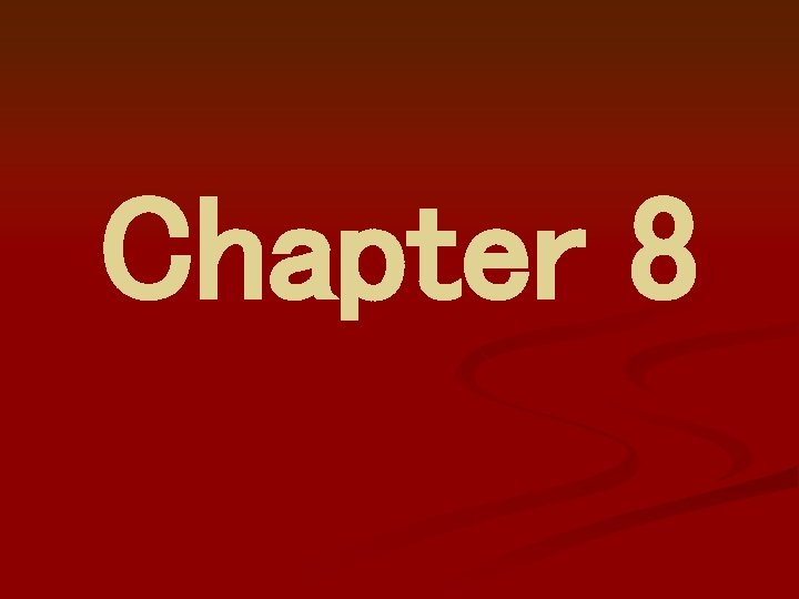 Chapter 8 