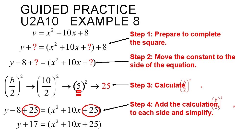 GUIDED PRACTICE U 2 A 10 EXAMPLE 8 Step 1: Prepare to complete the