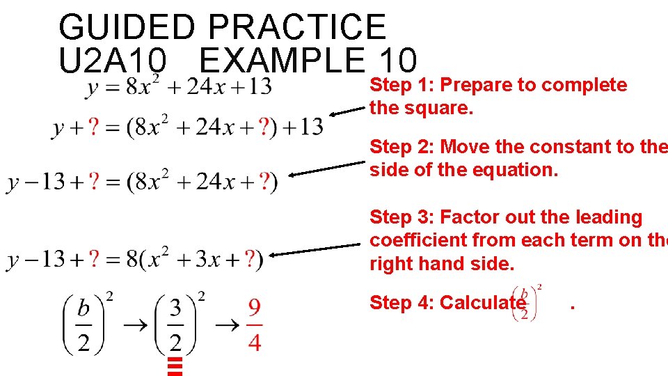 GUIDED PRACTICE U 2 A 10 EXAMPLE 10 Step 1: Prepare to complete the