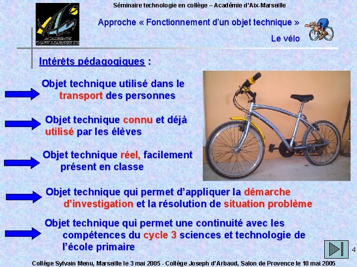 Séminaire technologie en collège – Académie d’Aix-Marseille Approche « Fonctionnement d’un objet technique »