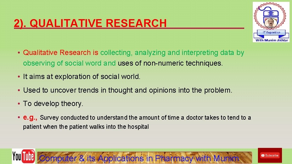 2). QUALITATIVE RESEARCH • Qualitative Research is collecting, analyzing and interpreting data by observing 2). QUALITATIVE RESEARCH • Qualitative Research is collecting, analyzing and interpreting data by observing