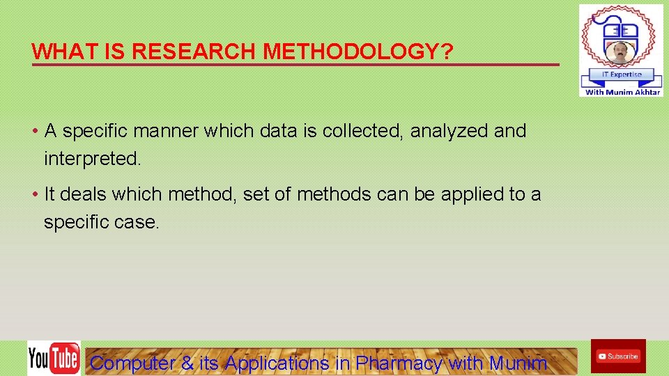 WHAT IS RESEARCH METHODOLOGY? • A specific manner which data is collected, analyzed and WHAT IS RESEARCH METHODOLOGY? • A specific manner which data is collected, analyzed and