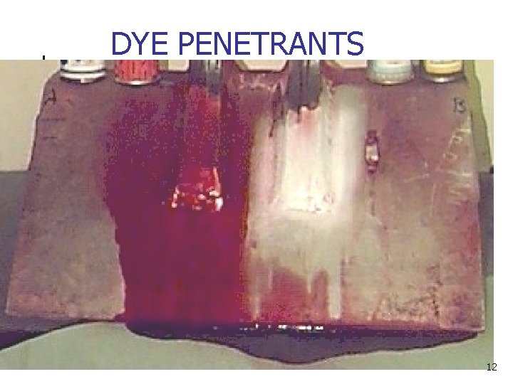 DYE PENETRANTS 12 