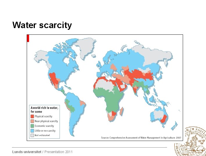 Water scarcity Lunds universitet / Presentation 2011 
