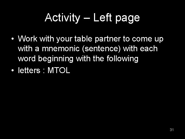 Activity – Left page • Work with your table partner to come up with