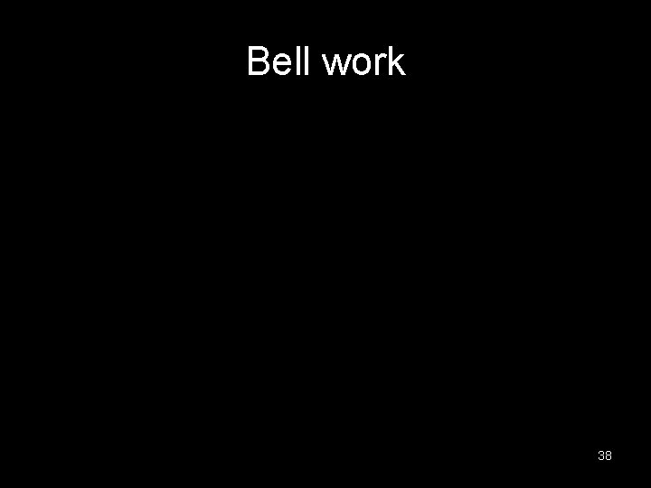 Bell work 38 