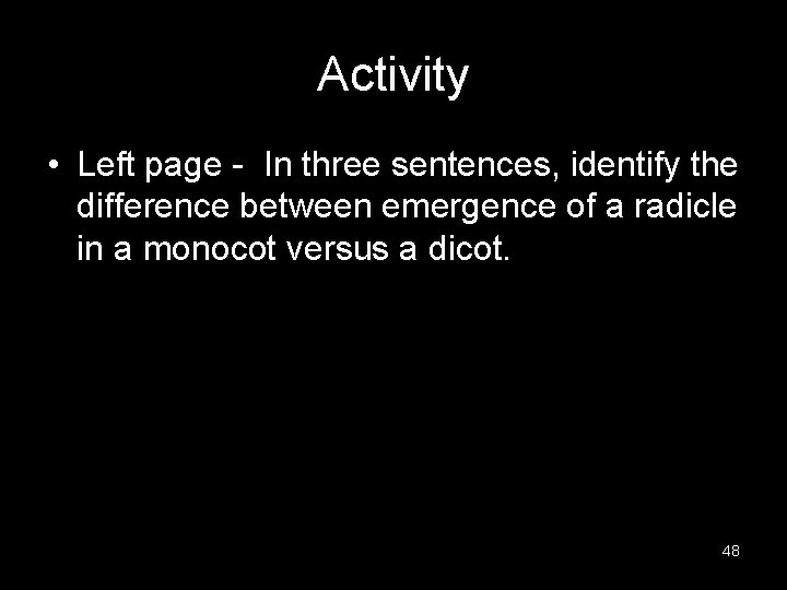 Activity • Left page - In three sentences, identify the difference between emergence of