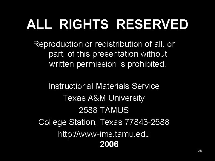 ALL RIGHTS RESERVED Reproduction or redistribution of all, or part, of this presentation without