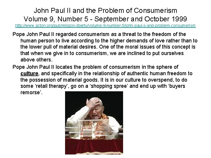 John Paul II and the Problem of Consumerism Volume 9, Number 5 - September