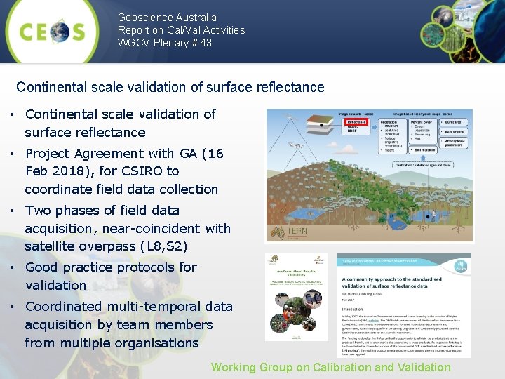 Geoscience Australia Report on Cal/Val Activities WGCV Plenary # 43 Continental scale validation of