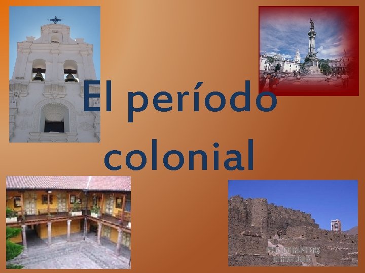 El período colonial 
