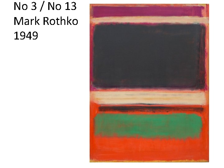No 3 / No 13 Mark Rothko 1949 