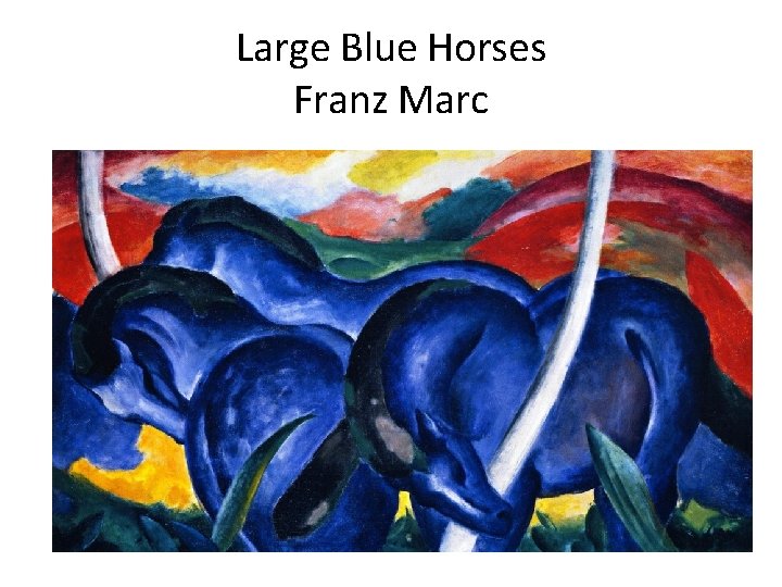 Large Blue Horses Franz Marc 
