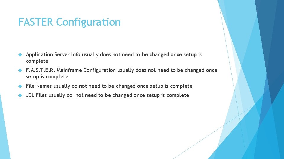 FASTER Configuration Application Server Info usually does not need to be changed once setup