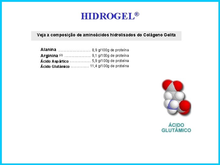 HIDROGEL® Veja a composição de aminoácidos hidrolisados do Colágeno Gelita Alanina. . . .