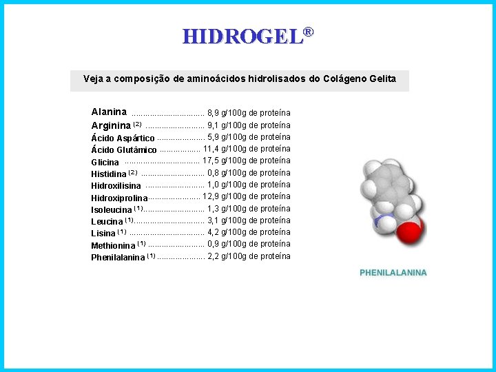 HIDROGEL® Veja a composição de aminoácidos hidrolisados do Colágeno Gelita Alanina. . . .