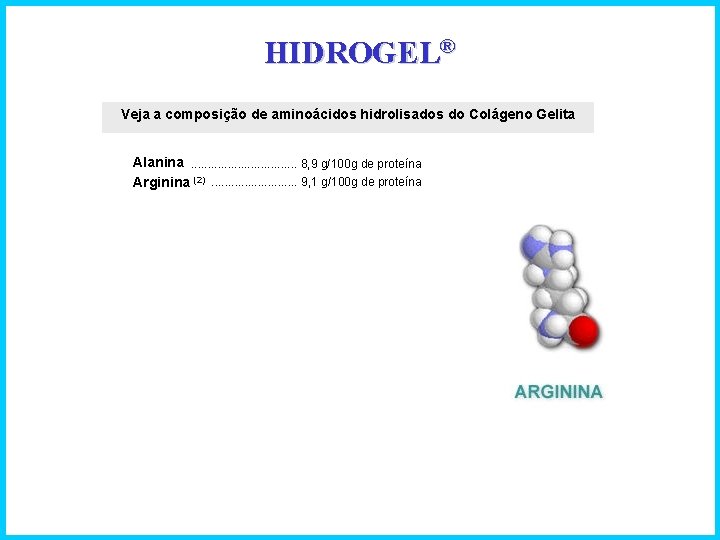 HIDROGEL® Veja a composição de aminoácidos hidrolisados do Colágeno Gelita Alanina. . . .