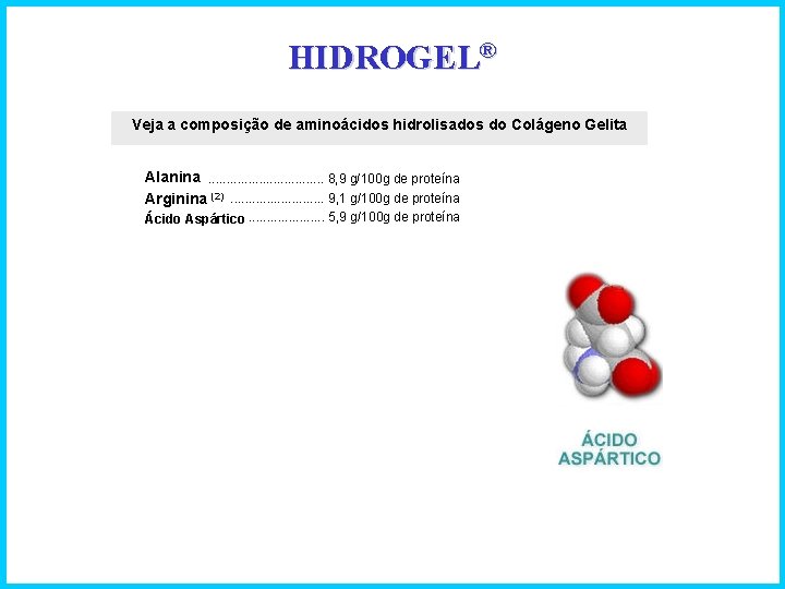 HIDROGEL® Veja a composição de aminoácidos hidrolisados do Colágeno Gelita Alanina. . . .