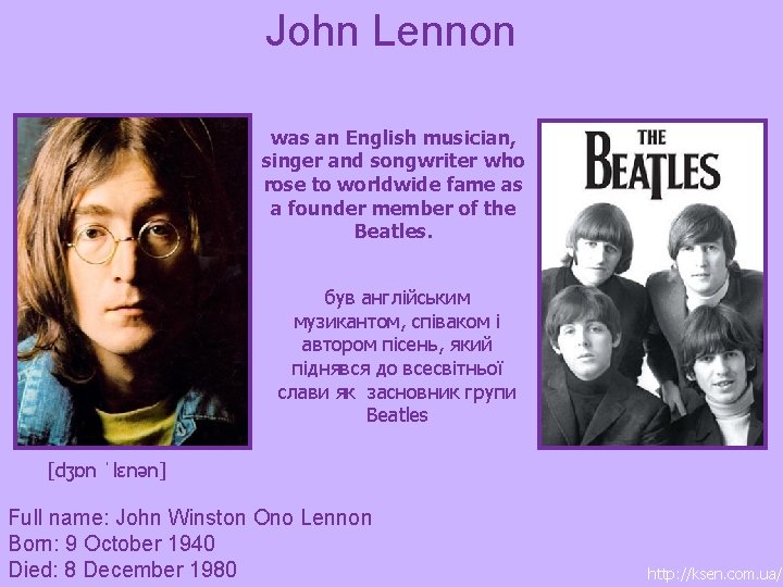 John Lennon was an English musician, singer and songwriter who rose to worldwide fame
