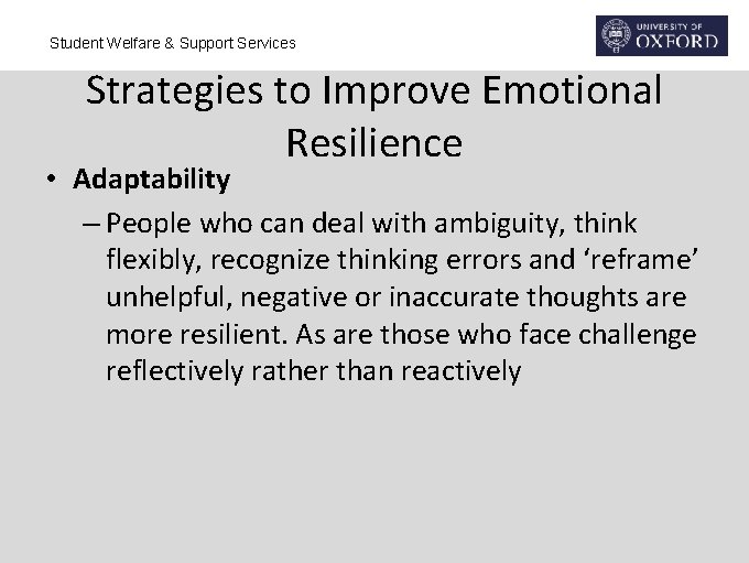 Student Welfare & Support Services Strategies to Improve Emotional Resilience • Adaptability – People