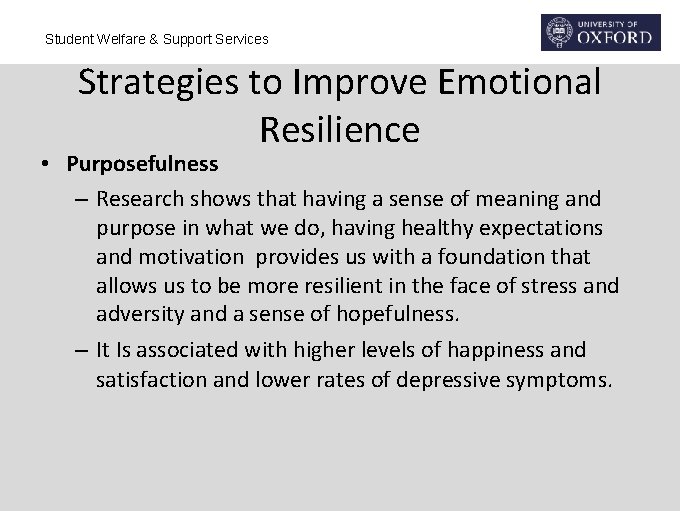 Student Welfare & Support Services Strategies to Improve Emotional Resilience • Purposefulness – Research Student Welfare & Support Services Strategies to Improve Emotional Resilience • Purposefulness – Research