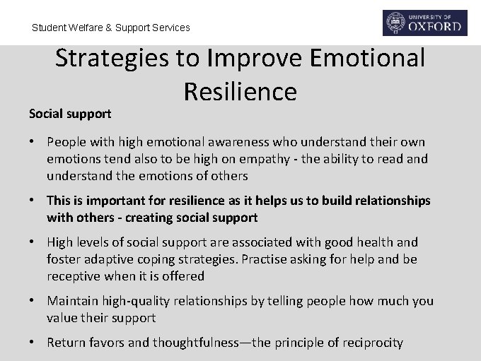 Student Welfare & Support Services Strategies to Improve Emotional Resilience Social support • People