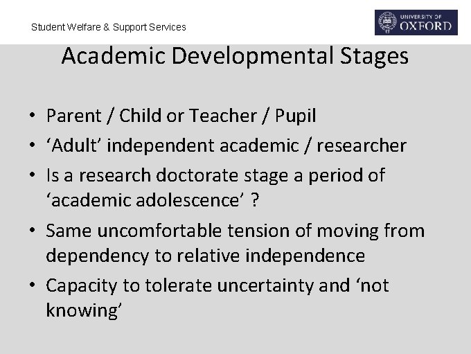 Student Welfare & Support Services Academic Developmental Stages • Parent / Child or Teacher