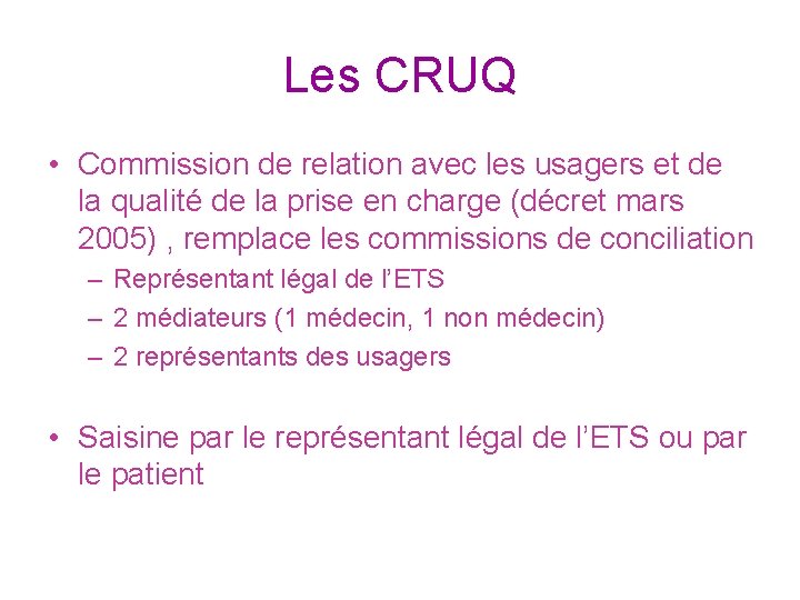 Les CRUQ • Commission de relation avec les usagers et de la qualité de