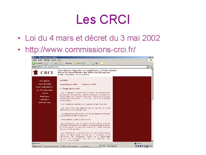 Les CRCI • Loi du 4 mars et décret du 3 mai 2002 •