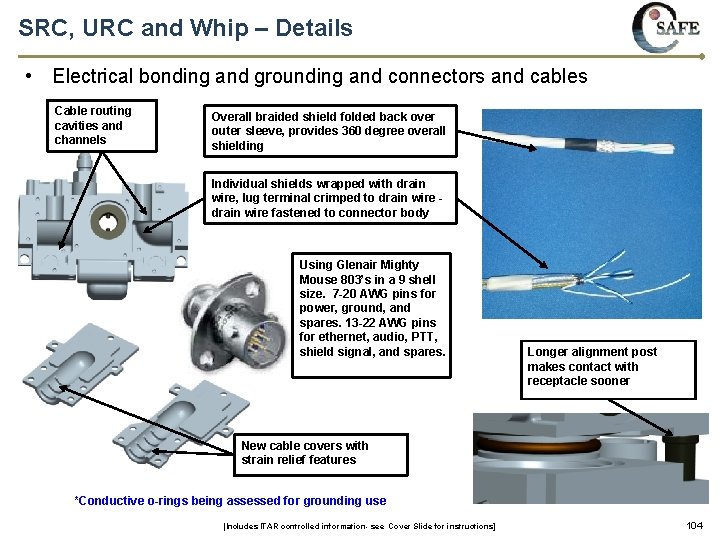 SRC, URC and Whip – Details • Electrical bonding and grounding and connectors and