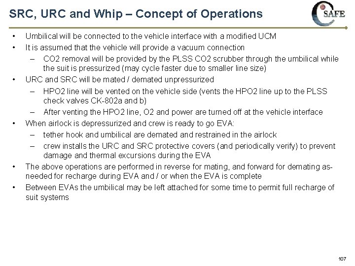 SRC, URC and Whip – Concept of Operations • • • Umbilical will be