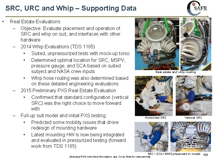 SRC, URC and Whip – Supporting Data • Real Estate Evaluations – Objective: Evaluate