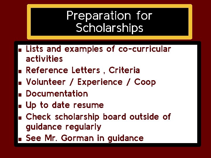 Preparation for Scholarships ■ ■ ■ ■ Lists and examples of co-curricular activities Reference Preparation for Scholarships ■ ■ ■ ■ Lists and examples of co-curricular activities Reference