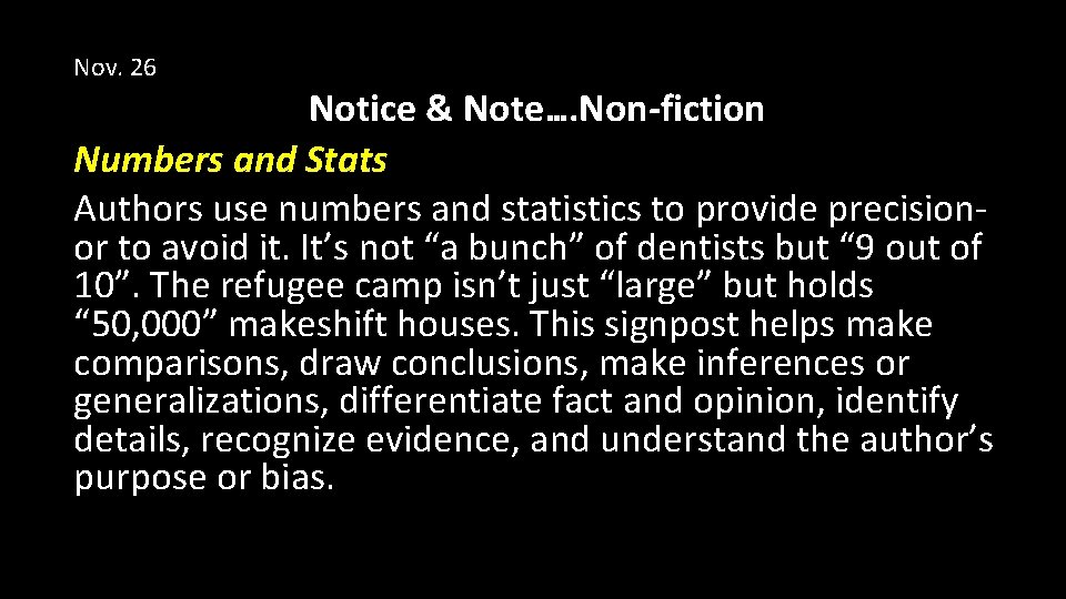 Nov. 26 Notice & Note…. Non-fiction Numbers and Stats Authors use numbers and statistics