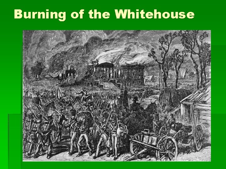 Burning of the Whitehouse 