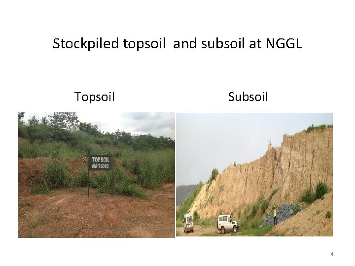 Stockpiled topsoil and subsoil at NGGL Topsoil Subsoil 4 