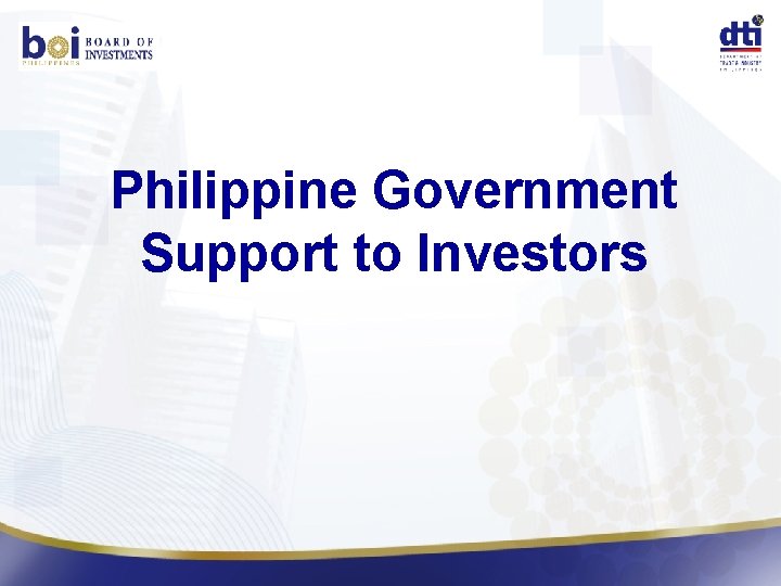 Philippine Government Support to Investors 