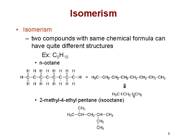 Isomerism • Isomerism – two compounds with same chemical formula can have quite different Isomerism • Isomerism – two compounds with same chemical formula can have quite different