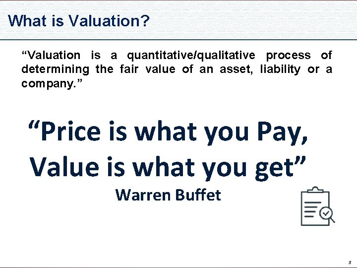 What is Valuation? “Valuation is a quantitative/qualitative process of determining the fair value of What is Valuation? “Valuation is a quantitative/qualitative process of determining the fair value of