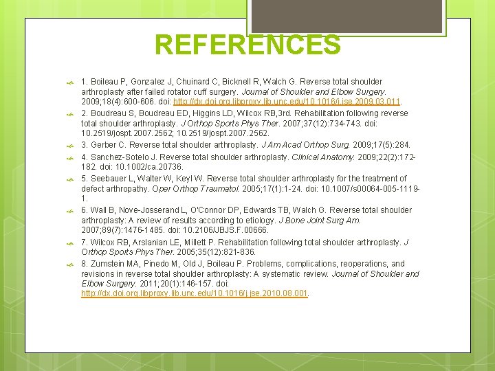 REFERENCES 1. Boileau P, Gonzalez J, Chuinard C, Bicknell R, Walch G. Reverse total REFERENCES 1. Boileau P, Gonzalez J, Chuinard C, Bicknell R, Walch G. Reverse total