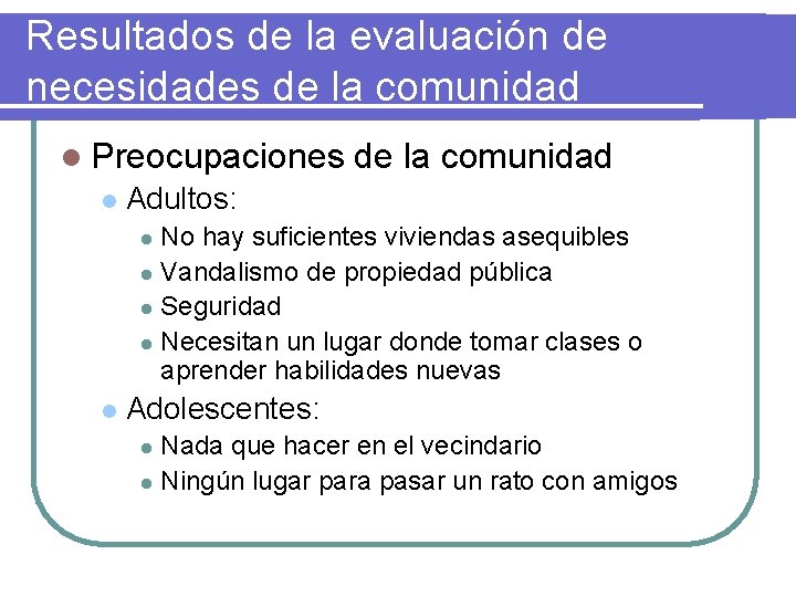 Resultados de la evaluación de necesidades de la comunidad l Preocupaciones l de la