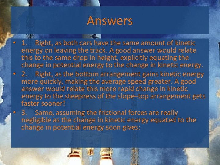 Answers • 1. Right, as both cars have the same amount of kinetic energy