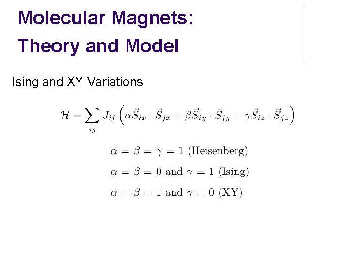 Molecular Magnets: Theory and Model Ising and XY Variations 