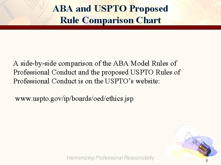 ABA and USPTO Proposed Rule Comparison Chart A side-by-side comparison of the ABA Model